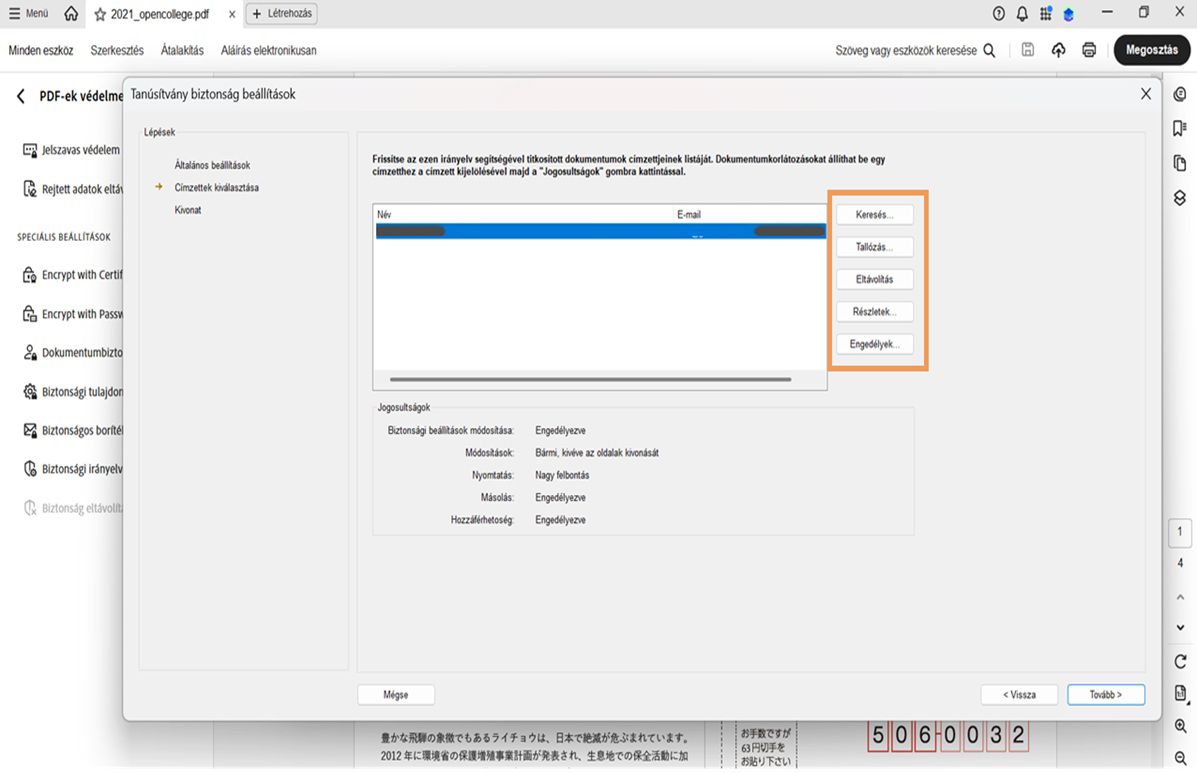 Tanúsítványbiztonsági beállítások párbeszédpanel az Acrobat alkalmazásban, amely megjeleníti a címzettek listáját, illetve opciókat biztosít a kereséshez, tallózáshoz, eltávolításhoz, részletek megtekintéséhez és a jogosultságok beállításához.