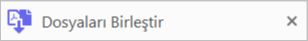 Dosyaları birleştir kısayolu