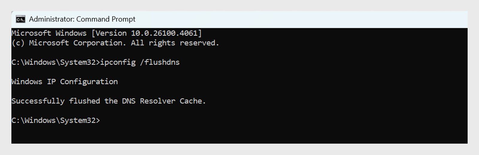 Käsuviiba aknas kuvatakse käivitatud käsk ja toimingu õnnestumise sõnum 'Successfully flushed the DNS Resolver Cache' (DNS-i lahendaja puhvri tühjendamine õnnestus).