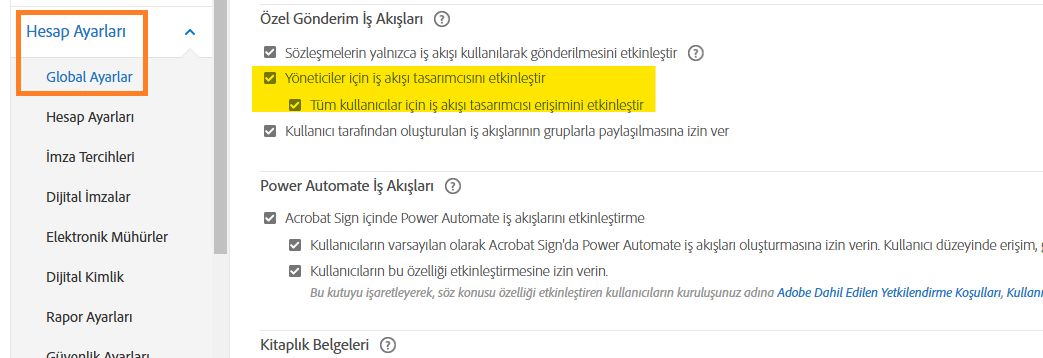 &quot;Yöneticiler için iş akışı tasarımcısını etkinleştir&quot; kontrollerini vurgulayan Global Ayarlar menüsü.