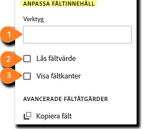 Panelen Anpassa fält med avsnittet Anpassa fältinnehåll markerat