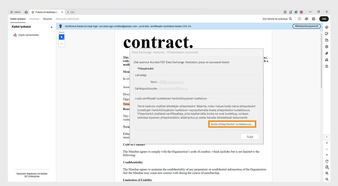 Valintaikkuna kehottaa käyttäjää lisäämään lähettäjän yhteystietovarmenteen luotettuihin henkilöllisyyksiin Määritä yhteyshenkilön luottamus -painikkeella.