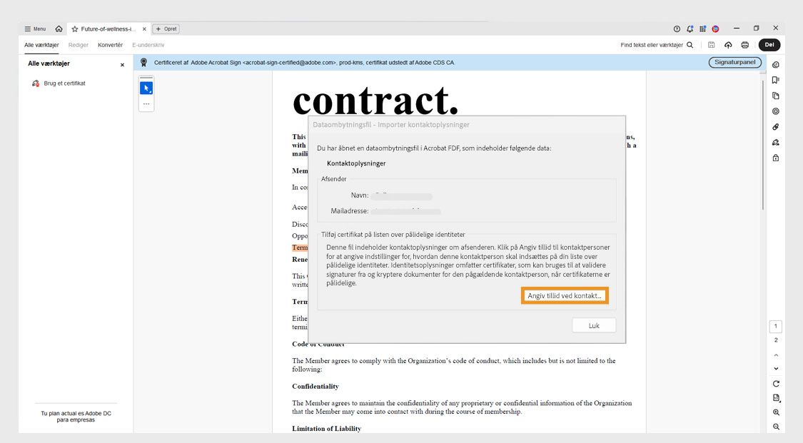 Dialogboks, der beder brugeren om at tilføje afsenderens kontaktcertifikat til betroede identiteter ved hjælp af knappen Angiv kontaktens tillid.
