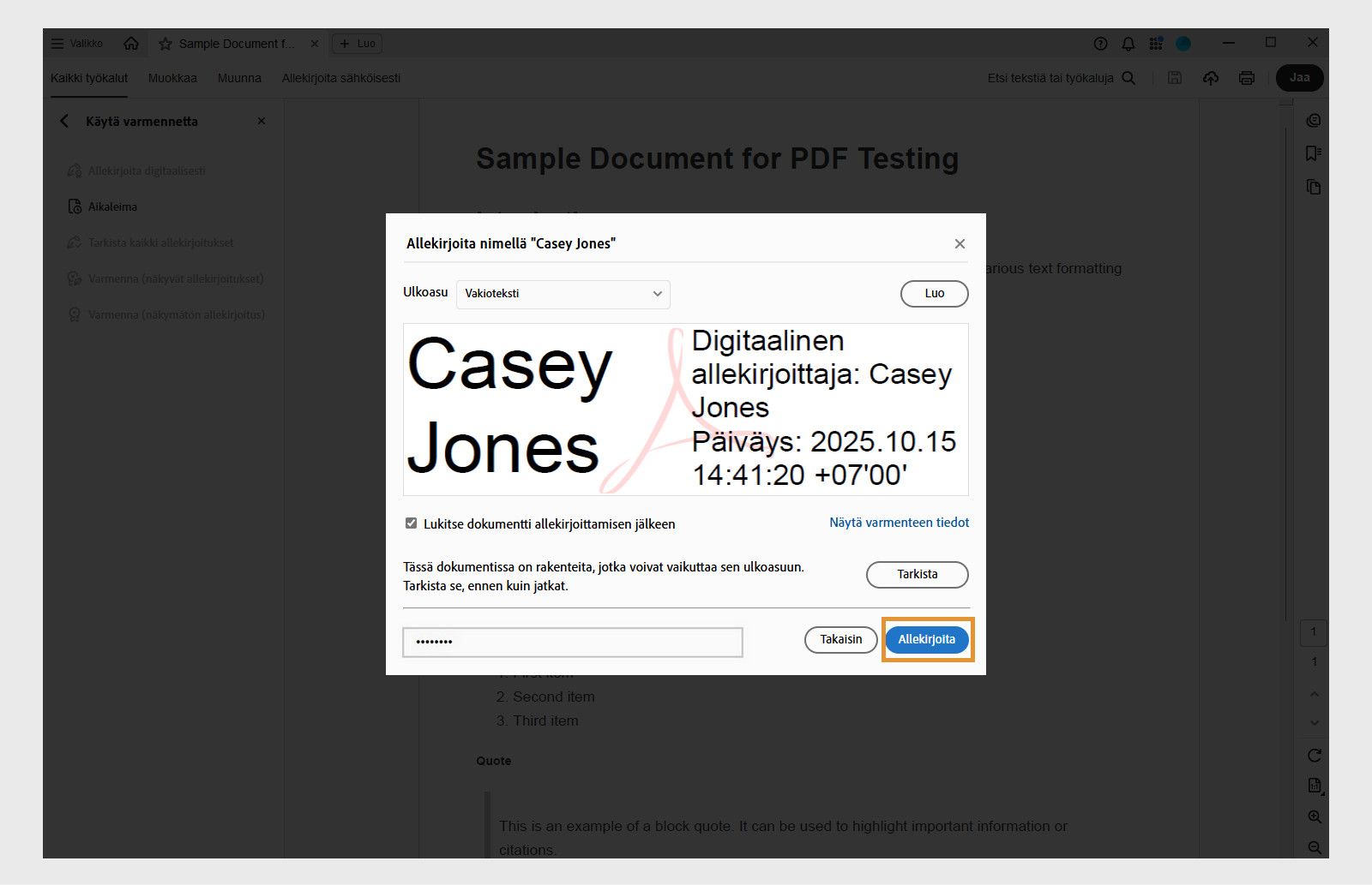 Valintaikkuna, jossa näkyy digitaalisen allekirjoituksen vaihtoehdot valitulla varmenteella, päivämäärällä ja kellonajalla sekä mahdollisuus lukita asiakirja.