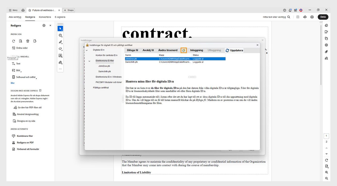 Dialogrutan för inställningar för ett digitalt ID och betrodda certifikat visar en vald digital ID-fil och alternativet Lösenordstidsgräns markerat.