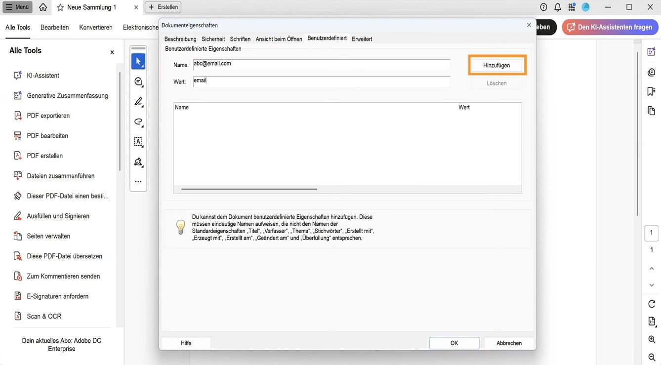 Das Dialogfeld „Dokumenteigenschaften&quot; mit der geöffneten Registerkarte „Benutzerdefiniert&quot; zeigt Felder zum Hinzufügen eines Namens und Werts sowie die Schaltfläche „Hinzufügen&quot; zum Anlegen neuer Dokumenteigenschaften. 