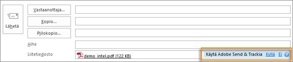 Adobe Send & Trackin kyllä/ei-linkki liitteen syöttöruudussa