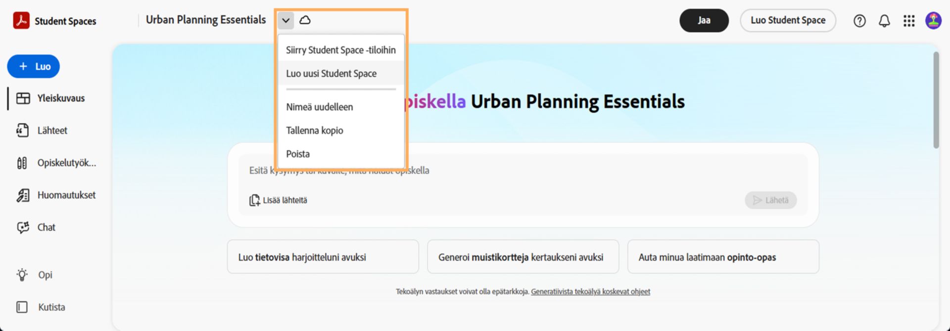 Student Spacen yläosassa oleva pudotusvalikko, jossa on vaihtoehdot siirtyä Student Spaces -tiloihin, luoda uusi Student Space, nimetä se uudelleen, tallentaa kopio tai poistaa nykyinen tila.