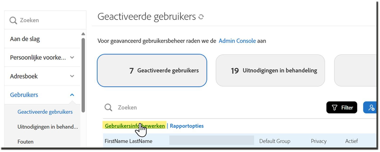 De lijst Gebruikers activeren met de actie Gebruikersgegevens bewerken gemarkeerd.