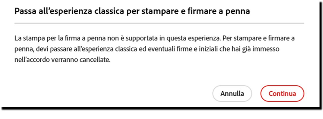 La richiesta viene inviata per confermare il passaggio a una soluzione di stampa, firma e caricamento.
