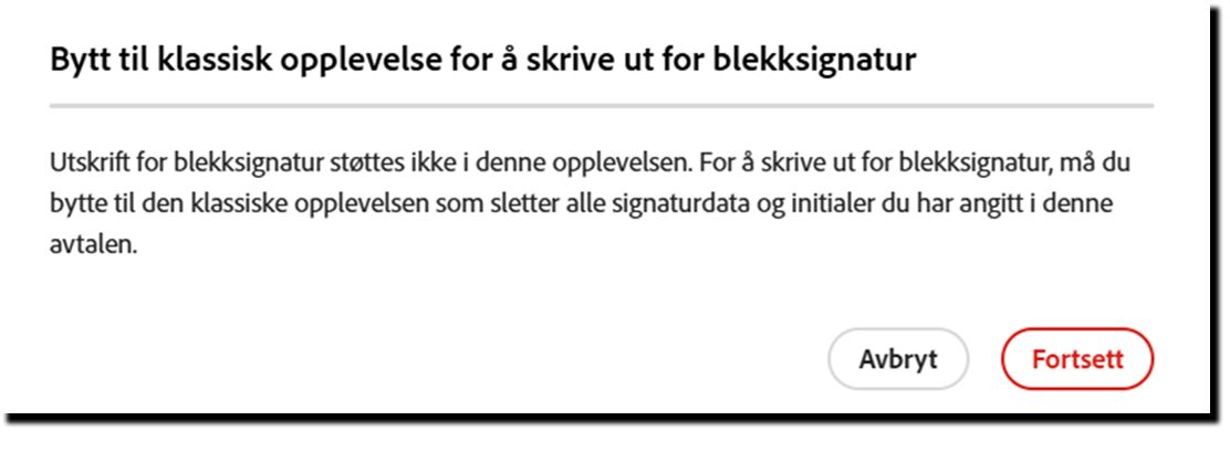 Meldingen ber deg om å bekrefte byttet til skriv ut, signer og last opp.