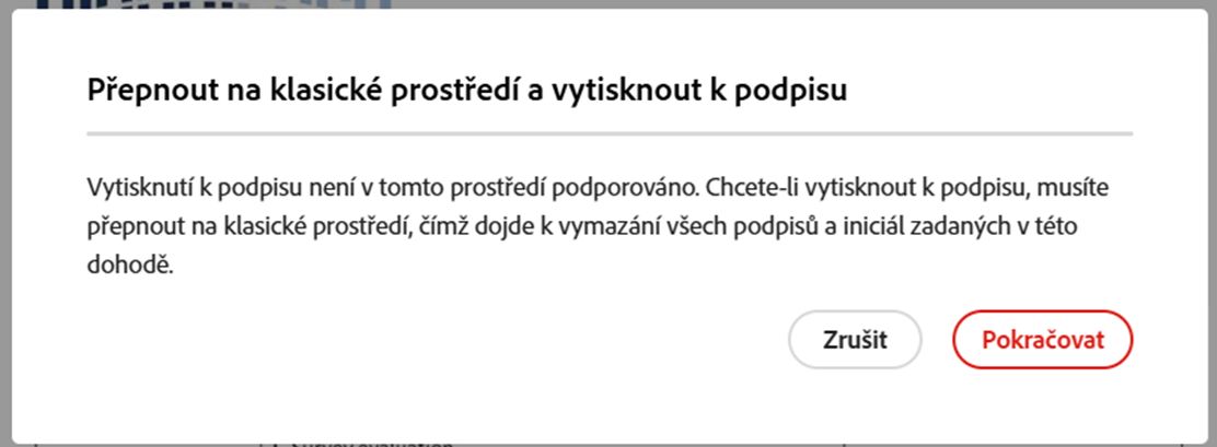 Výzva se týká potvrzení změny na řešení tisku, podepisování a odesílání.
