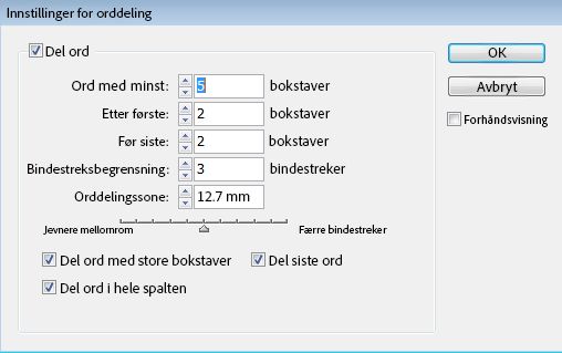 Dialogboksen Innstillinger for orddeling med alternativer for standardbokstaver, bindestreksbegrensning, orddelingssone og avmerkingsbokser.