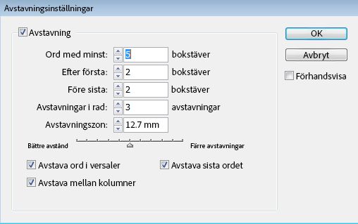 Dialogrutan Avstavningsinställningar med alternativ för minsta antalet bokstäver, avstavningsgräns, avstavningszon och kryssrutor.