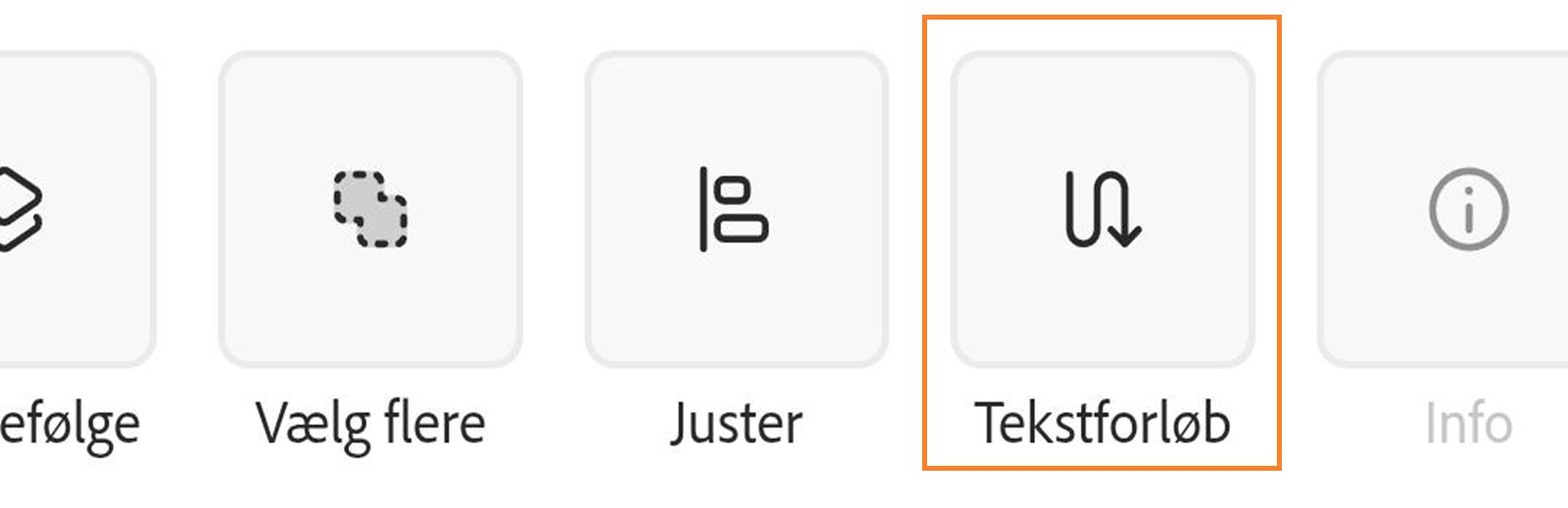 I sektionen Mere nederst skal du rulle til venstre og vælge Tekstflow for at organisere tekstlayoutet. 