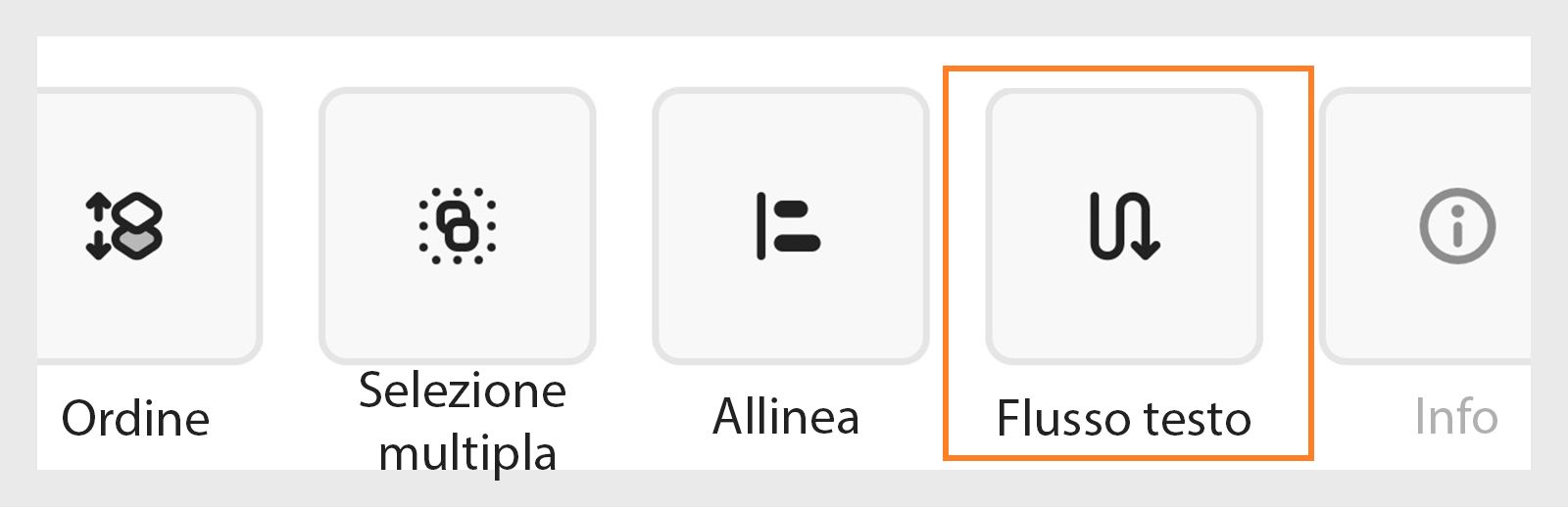 Nella sezione Altro in basso, scorri verso sinistra e seleziona Flusso del testo per organizzare il layout del testo. 