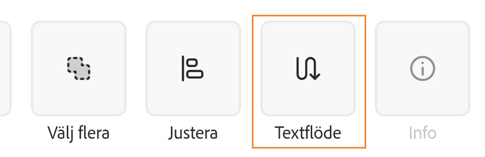 I avsnittet Mer längst ned bläddrar du till vänster och väljer Textflöde för att ordna textlayouten. 
