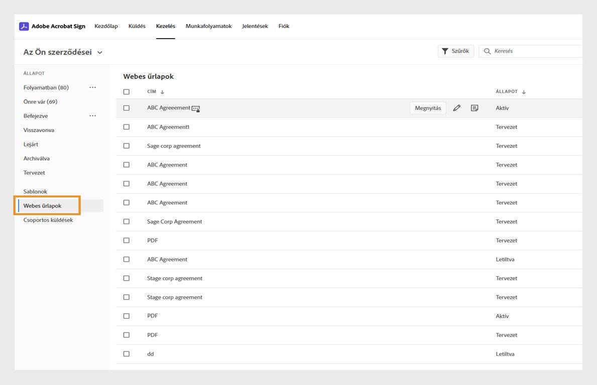 Megjeleníti a fiókjához tartozó webes űrlapok listáját, azok állapotát, valamint az űrlap utolsó módosításának dátumát.