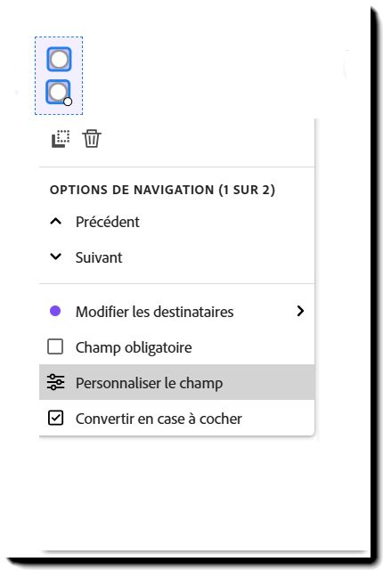 Champ de bouton radio avec le menu contextuel du clic gauche affiché et l’option Personnaliser le champ mise en surbrillance.