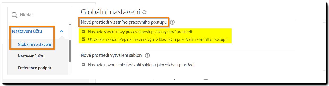 Ovládací prvky „Nového prostředí vlastního pracovního postupu“ na stránce Globální nastavení