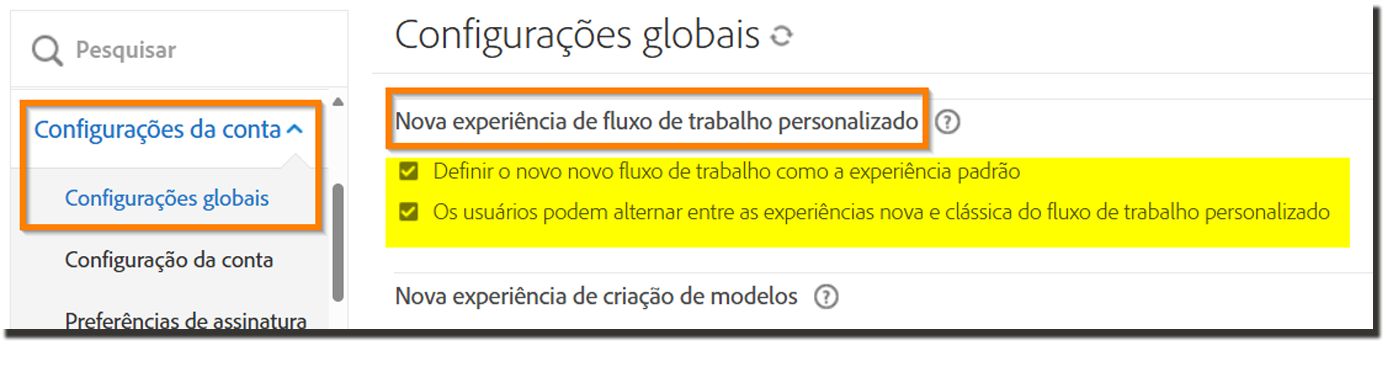 Os controles da “nova experiência de fluxo de trabalho personalizado” na página “Configurações globais”