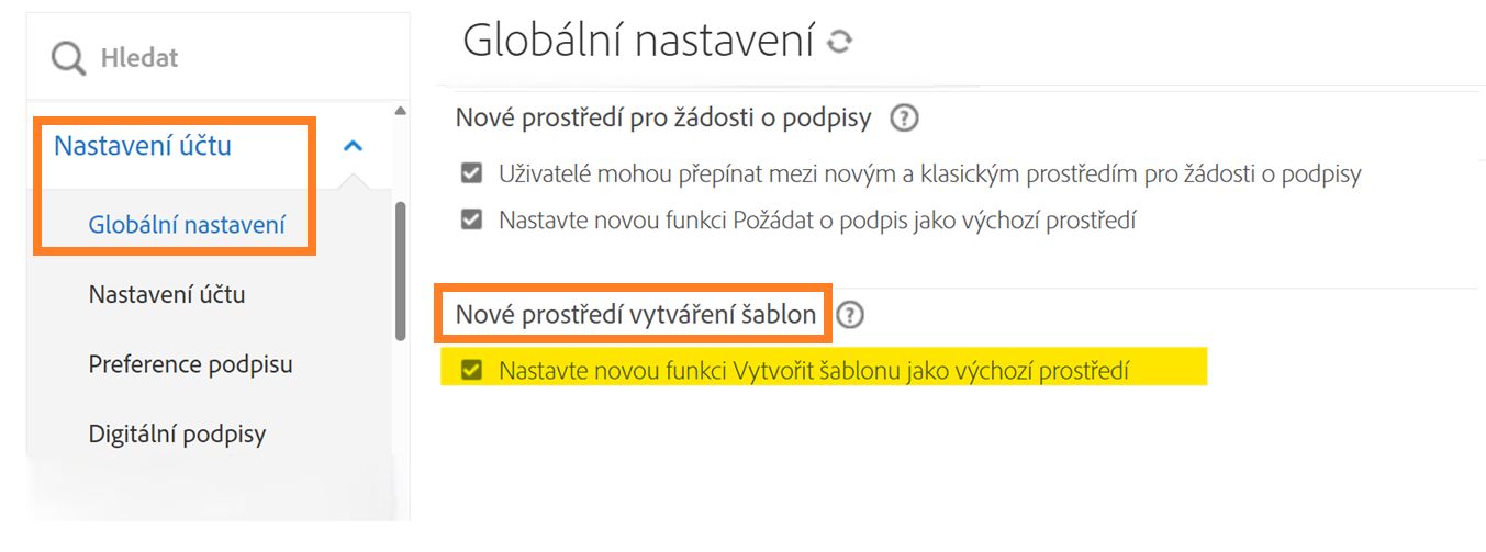 Nabídka Globální nastavení se zvýrazněnými novými ovládacími prvky Vytvořit šablonu