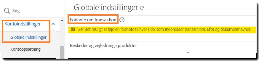 Administratormenuen &quot;Globale indstillinger&quot; med en fremhævelse af kontrolelementerne til &quot;Transaktionssidefod&quot;.