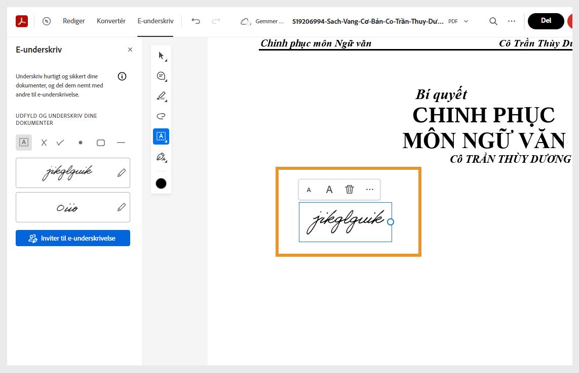 Når du trækker signaturer eller initialer og placerer dem på den ønskede position, vises de med en pegemenu. Du kan bruge menuværktøjerne til at ændre størrelsen eller slette.