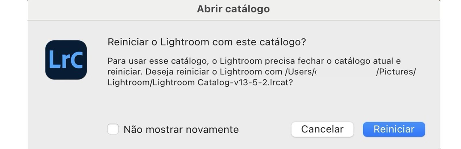 Clique em Reinicializar na caixa de diálogo Abrir catálogo.