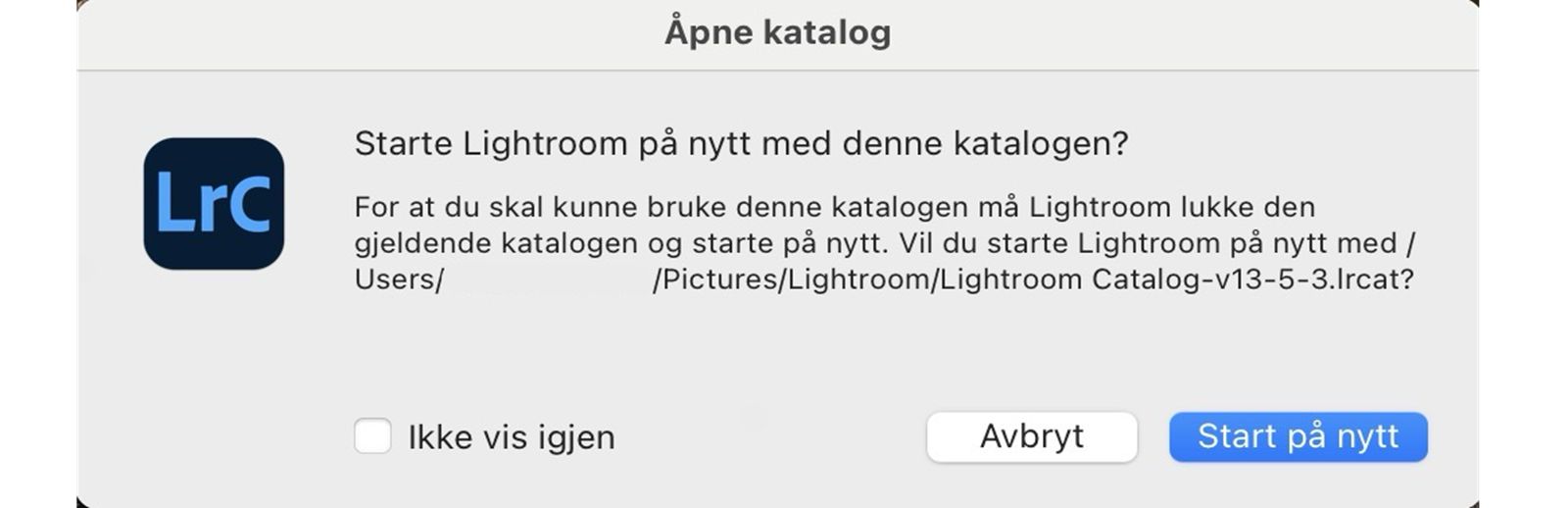 Klikk Start på nytt i dialogboksen Åpne katalog.