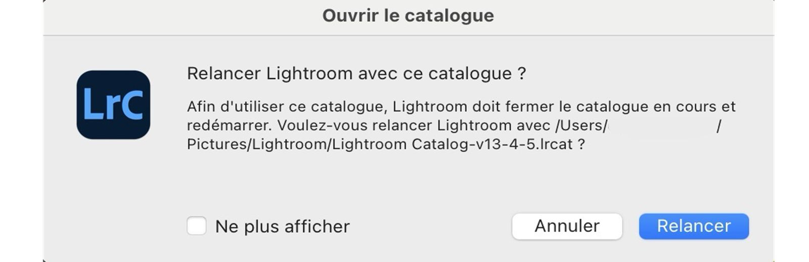 Cliquez sur Redémarrer dans la boîte de dialogue Ouvrir le catalogue.