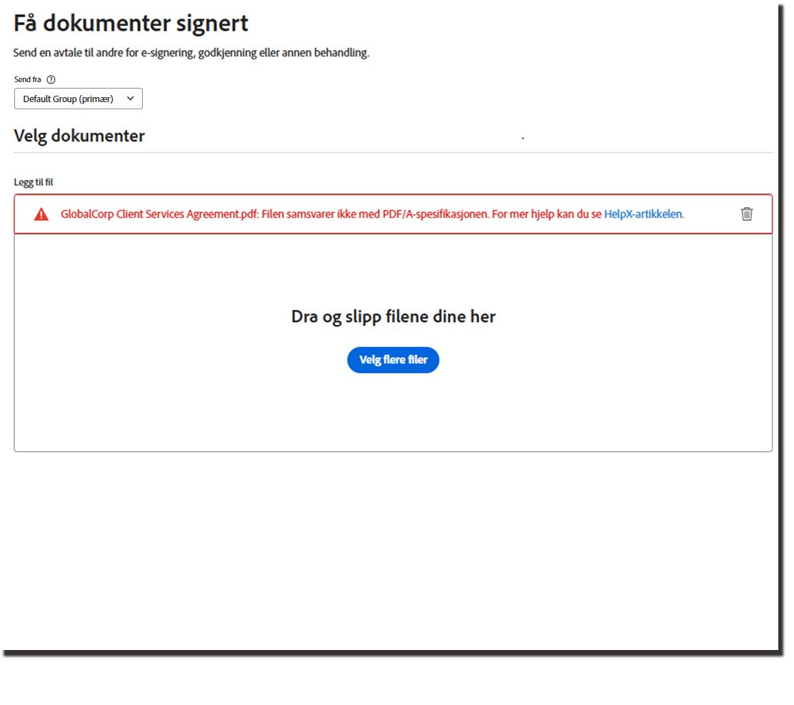 Siden Be om signatur med en opplastingsfeil som angir at filen ikke er kompatibel med PDF-A-spesifikasjonen.