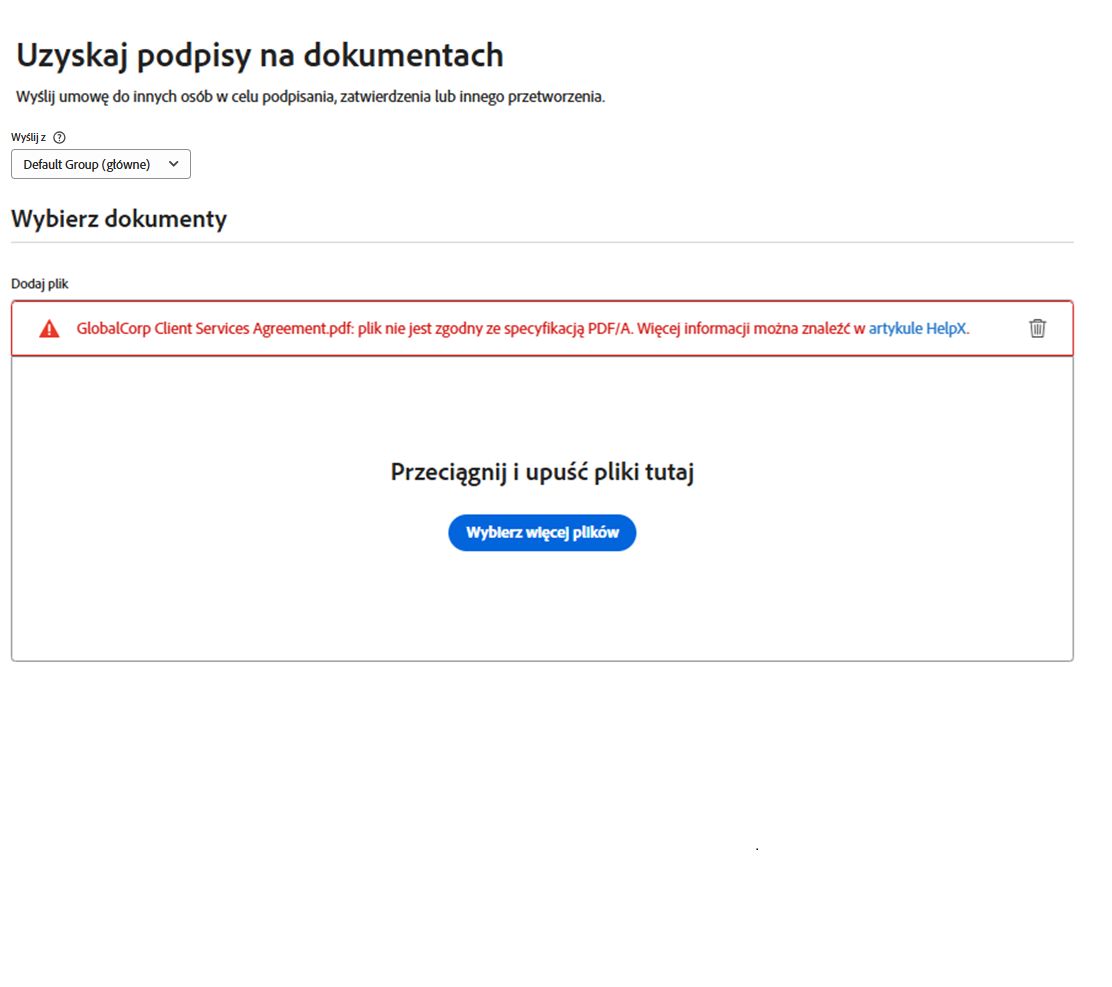 Strona Poproś o podpis z błędem przesyłania wskazującym, że plik nie jest zgodny ze specyfikacją PDF-A.