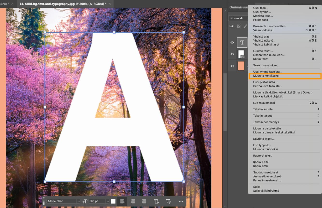 Photoshop-dokumentti, jossa tekstitaso on valittuna ja kuva on tekstin alla. Pikavalikon Muunna kehykseksi -vaihtoehto näkyy korostettuna.