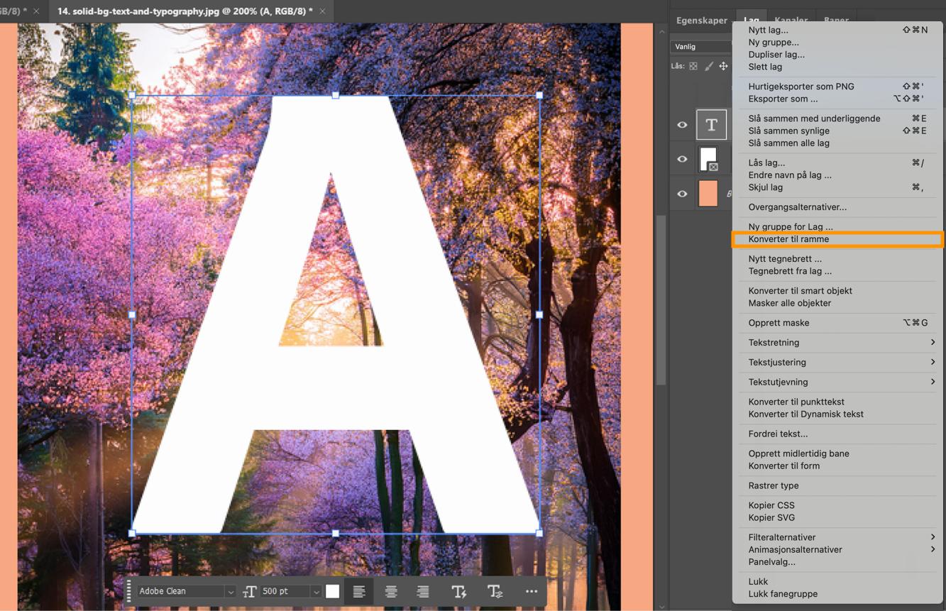 Photoshop-dokument med tekstlag valgt, bilde under teksten, og Konverter til ramme-alternativet uthevet i kontekstmenyen.