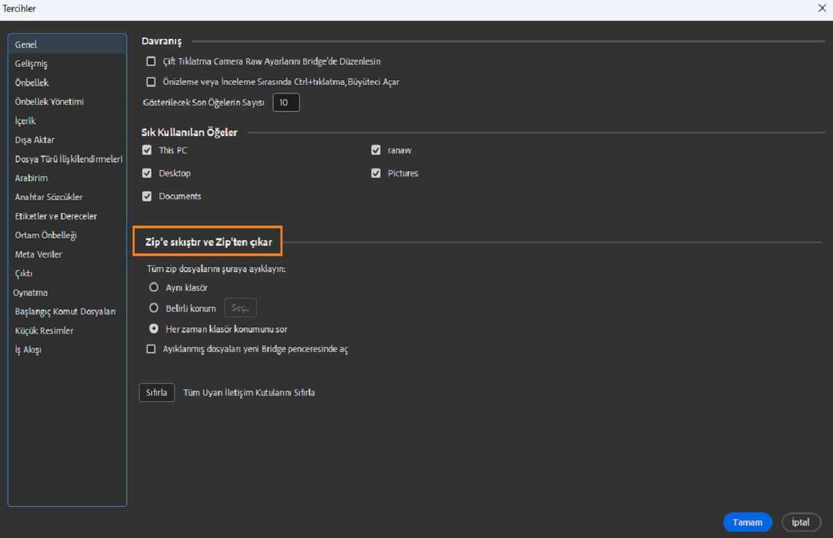 Genel tercihler içerisinde Zip'leme ve Zip'ten Çıkarma ayarlarını değiştirin. 