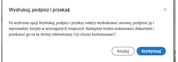 Prośba jest wyświetlana w celu potwierdzenia zmiany na rozwiązanie umożliwiające drukowanie, podpisywanie i przesyłanie.