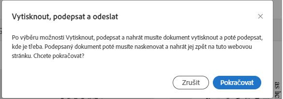 Výzva se týká potvrzení změny na řešení tisku, podepisování a odesílání.