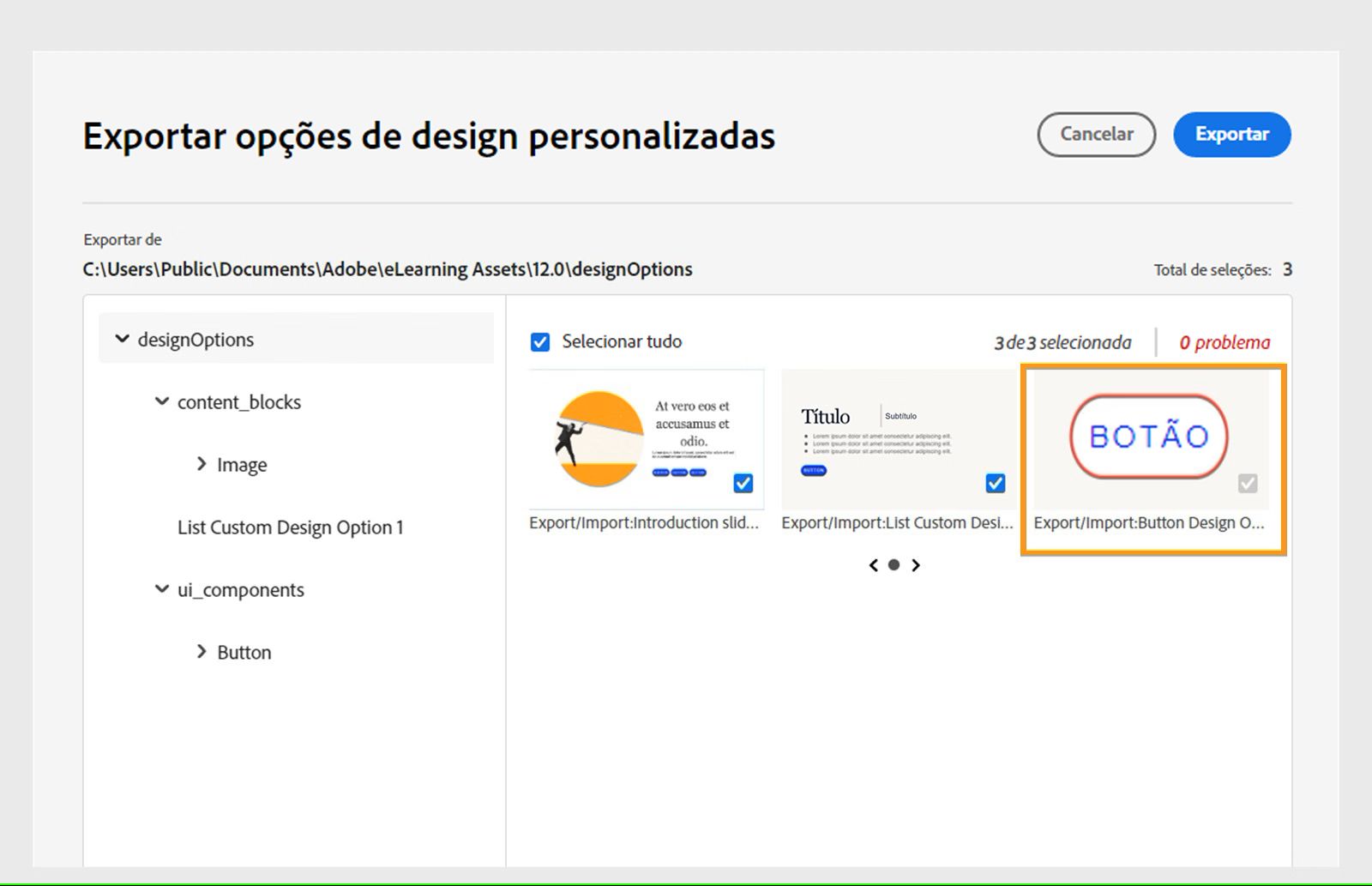 As opções de design personalizado reutilizadas são selecionadas automaticamente