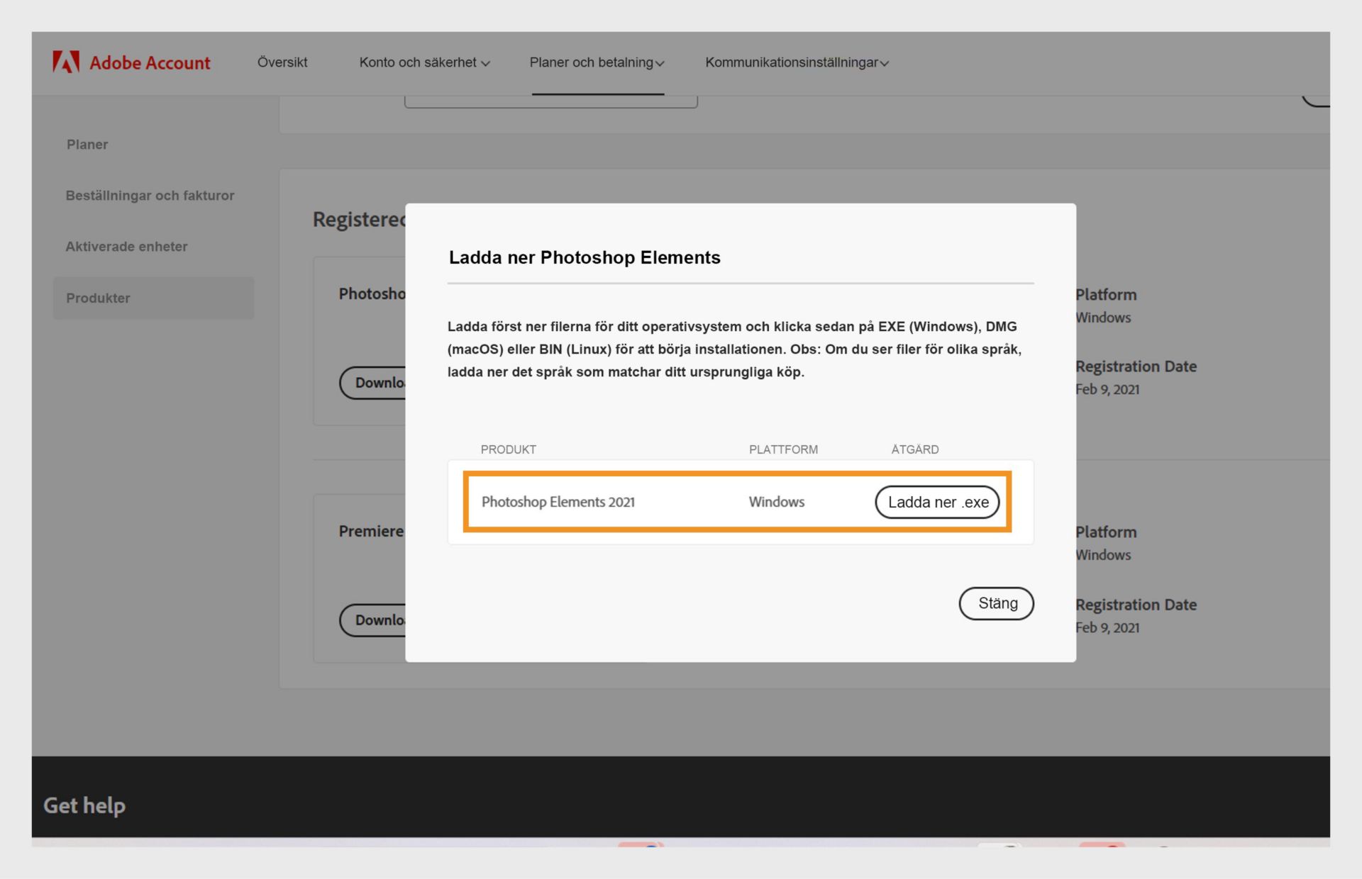 Hämtningsfönstret öppnas när du klickar på knappen Hämta för din app under Registrerade produkter och ger dig möjlighet att hämta installationsfilen för din app. 
