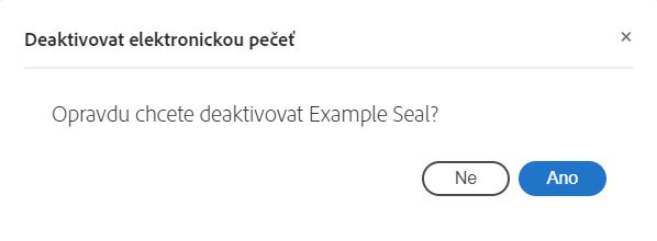 Deaktivace výzvy pro elektronickou pečeť