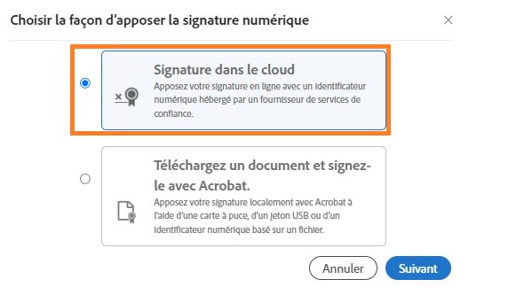 Options de sélection permettant de choisir un certificat de signature dans le cloud ou Acrobat.