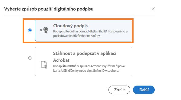 Možnosti výběru certifikátu cloudového podpisu nebo podpisu aplikace Acrobat.