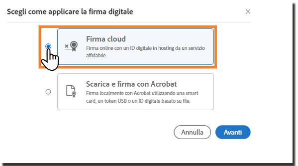 Le opzioni di selezione per scegliere un certificato di firma basato su cloud o su Acrobat.