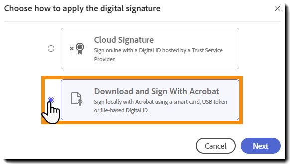 Le opzioni di selezione per scegliere un certificato di firma basato su cloud o su Acrobat.