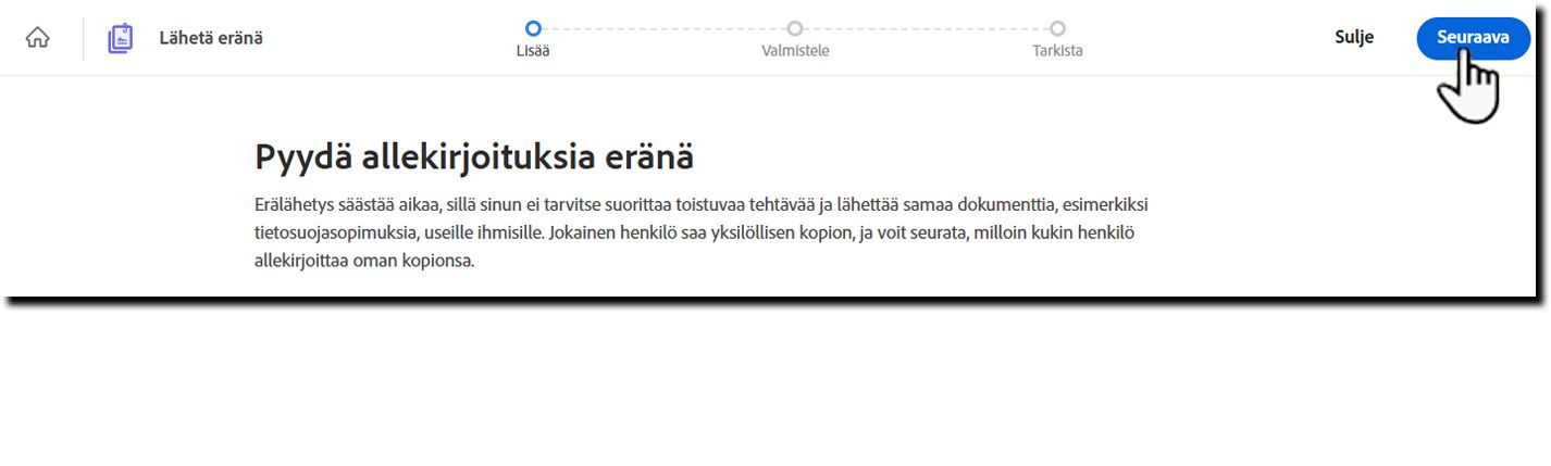 Erälähetys-malli, jossa &quot;Seuraava&quot;-painike on korostettuna