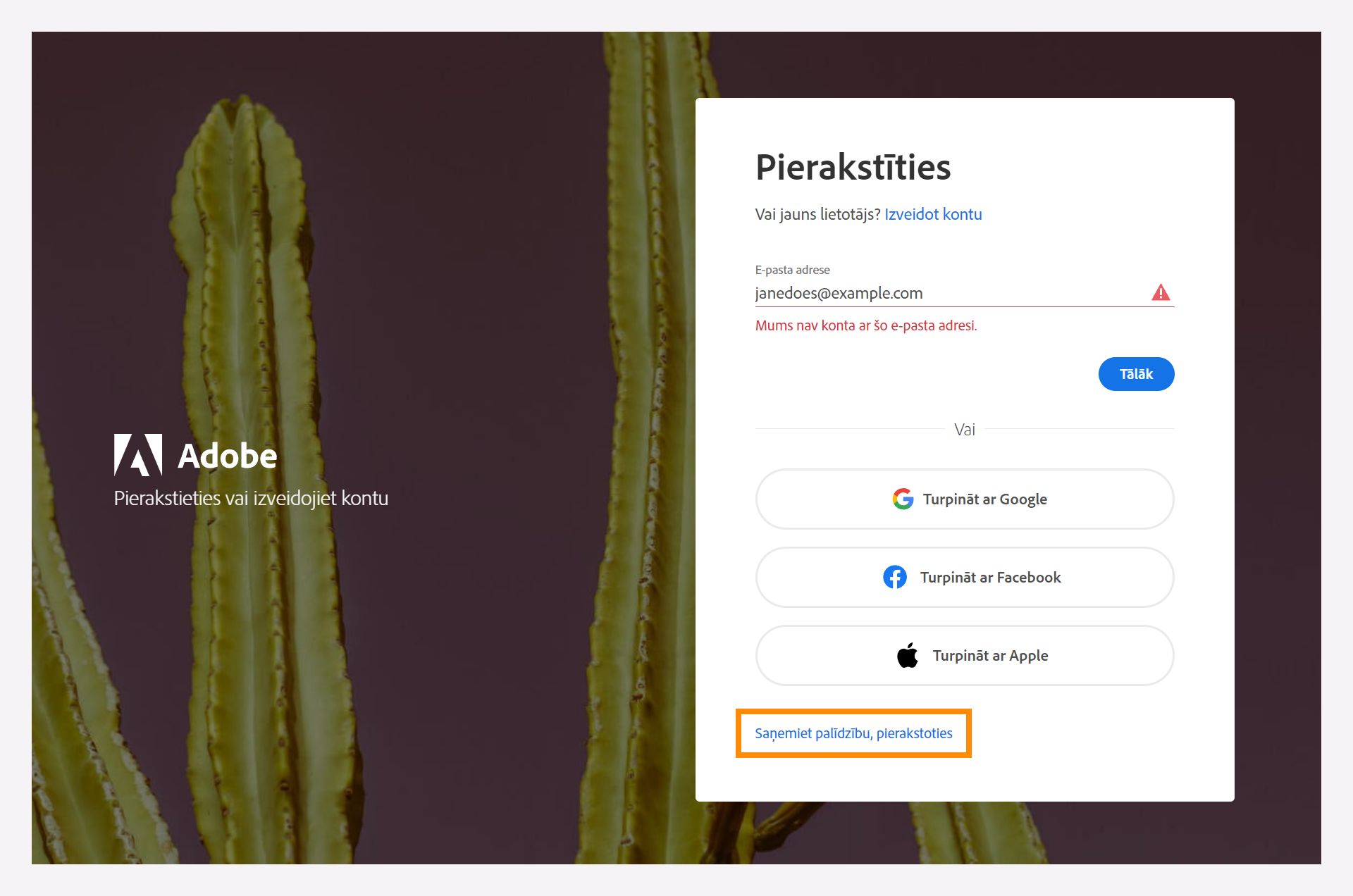 Lai atrastu savu Adobe kontu, atlasiet iespēju Saņemiet palīdzību, pierakstoties.
