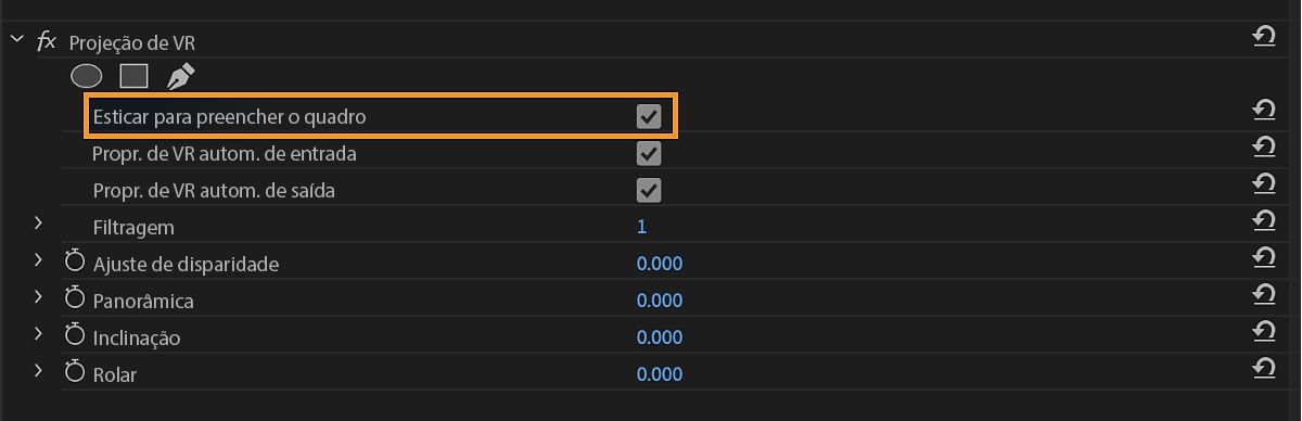 No painel Efeitos, os efeitos de Projeção RV são listados e, abaixo dele, a propriedade Esticar para Preencher Quadro está ativada.