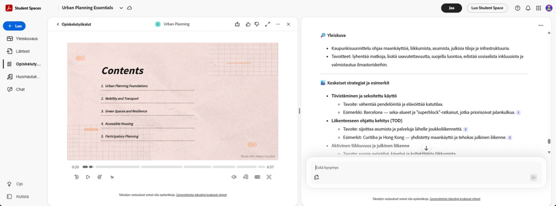 Student Space, jossa näkyy generoitu videotiivistelmä sisältödialla, toisto-ohjaimilla ja opiskelutyökalupaneelilla lähdeaineiston rinnalla.