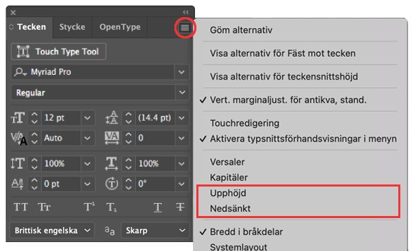 Alternativen Upphöjd och Nedsänkt på menyn på panelen Tecken
